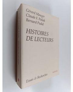 Kirjailijan Gérard Mauger & Claude F. Poliak ym. käytetty kirja Histoires de lecteurs