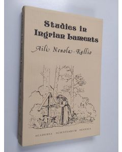 Kirjailijan Aili Nenola käytetty kirja Studies in Ingrian laments