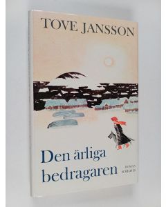 Kirjailijan Tove Jansson käytetty kirja Den ärliga bedragaren