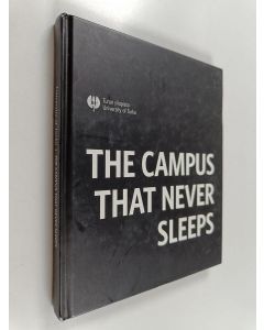 Kirjailijan Hanna Oksanen käytetty kirja The campus that never sleeps
