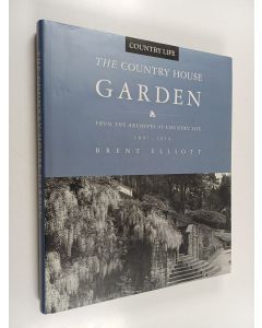 Kirjailijan Brent Elliott käytetty kirja The Country House Garden - From the Archives of Country Life, 1897-1939