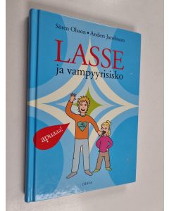 Kirjailijan Anders Jacobsson & Sören Olsson käytetty kirja Lasse ja vampyyrisisko