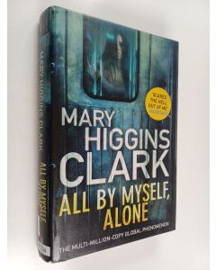 Kirjailijan Mary Higgins Clark käytetty kirja All by myself, alone