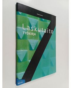 Kirjailijan Marjatta Koivisto käytetty teos Laskutaito, 7 - Työkirja