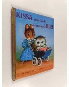 Kirjailijan Miriam Norton käytetty kirja Kissa joka luuli olevansa hiiri