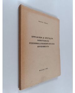 Kirjailijan Annika Takala käytetty kirja Oppilaiden ja opettajien suorittamista persoonlallisuudenpiirteiden arvioinneista