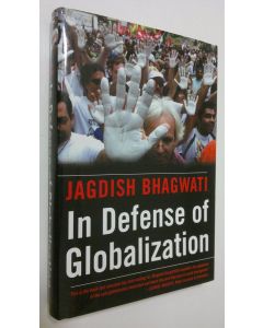 Kirjailijan Jagdish Bhagwati käytetty kirja In defense of globalization (ERINOMAINEN)