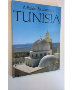 Kirjailijan Michael Tomkinson käytetty kirja Michael Tomkinson's Tunisia