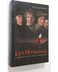 Kirjailijan Victor Hugo käytetty kirja Les miserables : samhällets olycksbarn