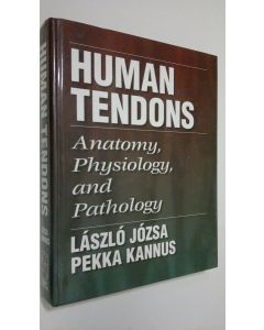 Kirjailijan Laszlo Jozsa käytetty kirja Human Tendons