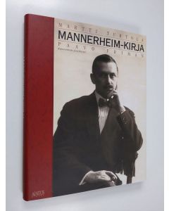 Kirjailijan Martti Turtola käytetty kirja Mannerheim-kirja