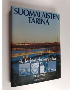 Kirjailijan Jaakko Itälä käytetty kirja Suomalaisten tarina 4 : Järjestelmien aika 1968-1990