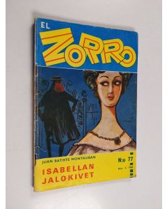 Kirjailijan Juan Batiste Montauban käytetty teos El Zorro nro 77 4/1965 : Isabellan jalokivet