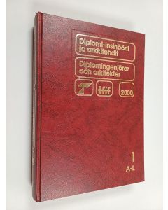 käytetty kirja Diplomi-insinöörit ja erkkitehdit 2000 1 A-L : Diplomingenjörer och arkitekter 2000 A-L