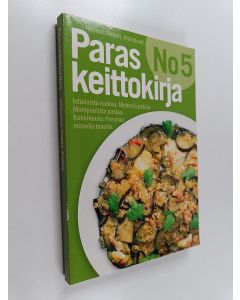 käytetty kirja Paras keittokirja No 5 : Intialaista ruokaa, meheviä patoja, monipuolista pastaa ; Kokkikoulu : Perunaa monella tavalla