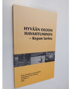 käytetty kirja Hyvään oloon havahtuminen : Kepan tarina