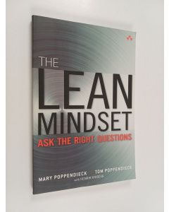 Kirjailijan Thomas David Poppendieck & Mary B. Poppendieck käytetty kirja The Lean Mindset : Ask the Right Questions