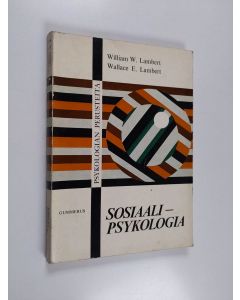 Kirjailijan William Lambert & Wallace E Lambert käytetty kirja Sosiaalipsykologia
