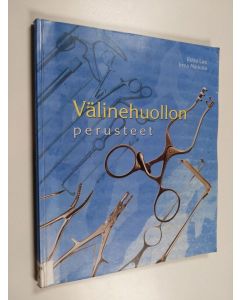 Kirjailijan Riitta Lax & Irma Mikkola käytetty kirja Välinehuollon perusteet