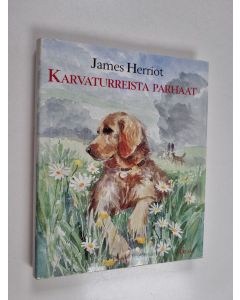Kirjailijan James Herriot käytetty kirja Karvaturreista parhaat