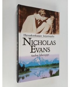 Kirjailijan Nicholas Evans käytetty kirja Suden läheisyys