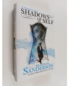 Kirjailijan Brandon Sanderson käytetty kirja Shadows of Self