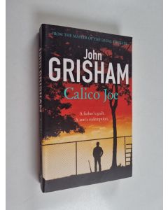 Kirjailijan John Grisham käytetty kirja Calico Joe
