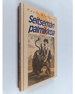 Kirjailijan Paavo Hiltunen käytetty kirja Seitsemän palmikkoa