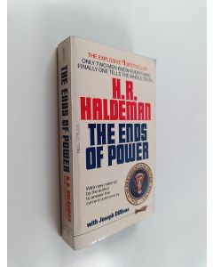 Kirjailijan Joseph DiMona & Harry R. Haldeman käytetty kirja The Ends of Power