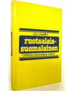 Kirjailijan Lea Lampen käytetty kirja Ruotsalais-suomalainen opiskelusanakirja = Svensk-finsk ordbok
