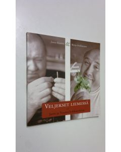 Kirjailijan Jaana Kautto käytetty kirja Veljekset liemessä, eli, Jarin ja Tuuren kokkauskirja