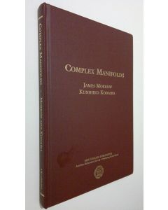 Kirjailijan James A. Morrow käytetty kirja Complex Manifolds (ERINOMAINEN)