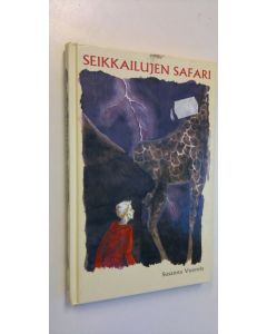 Kirjailijan Susanna Vuorela käytetty kirja Seikkailujen safari