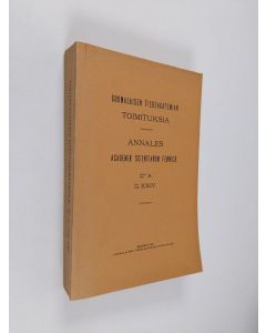 käytetty kirja Suomalaisen tiedeakatemian toimituksia ser. A. tom. XXIV= Annales academiæ scientarium Fennicæ