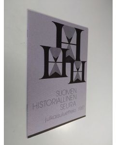 käytetty teos Suomen historiallinen seura : julkaisuluettelo 1987