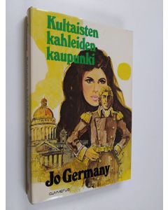 Kirjailijan Jo Germany käytetty kirja Kultaisten kahleiden kaupunki