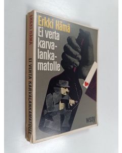 Kirjailijan Erkki Hämä käytetty kirja Ei verta karvalankamatolle : yksityisetsivä Ylermi K. Tammen uskomattomia seikkailuja