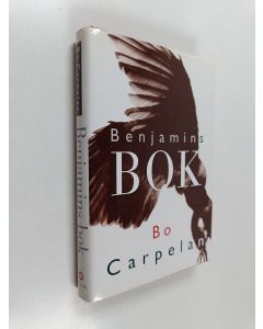 Kirjailijan Bo Carpelan käytetty kirja Benjamins bok