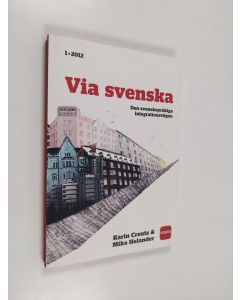 Kirjailijan Mika Helander & Karin Creutz käytetty kirja Via svenska. Den svenskspråkiga integrationsvägen