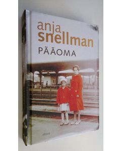 Kirjailijan Anja Snellman käytetty kirja Pääoma (ERINOMAINEN)