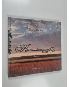 Kirjailijan Kalervo Mäkinen käytetty kirja Kotiseutuni suvet : runoja