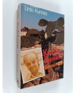 Kirjailijan Unto Kunnas käytetty kirja Kaarlo Syväntö - tienraivaaja