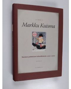 Kirjailijan Markku Kuisma käytetty kirja Suomen poliittinen taloushistoria 1000-2000