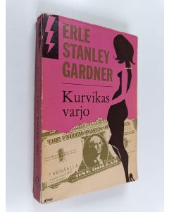 Kirjailijan Erle Stanley Gardner käytetty kirja Kurvikas varjo