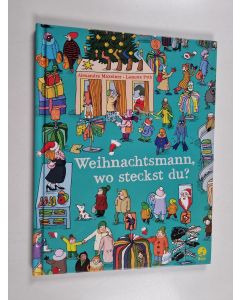 Kirjailijan Alexandra Maxeiner käytetty kirja Weihnachtsmann, wo steckst du? - Ein Suchbilderbuch
