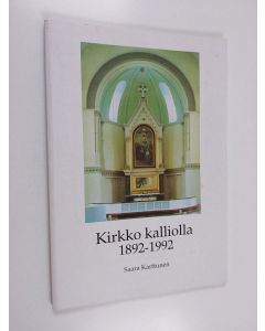 Kirjailijan Saara Karttunen käytetty kirja Kirkko kalliolla 1892-1992