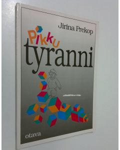 Kirjailijan Jirina Prekop käytetty kirja Pikkutyranni : lapsi tarvitsee rajat