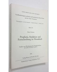 Kirjailijan Martti Nissinen käytetty kirja Prophetie, Redaktion und Fortschreibung im Hoseabuch : Studien zum Werdegang eines Prophetenbuches im Lichte von Hos 4 und 11