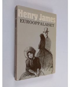Kirjailijan Henry James käytetty kirja Eurooppalaiset