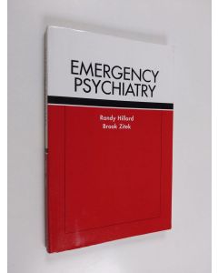 Kirjailijan Randy Hillard & Brook Zitek käytetty kirja Emergency Psychiatry